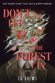 Don't Let The Forest In (eBook, ePUB) Don't Let The Forest In (eBook, ePUB)