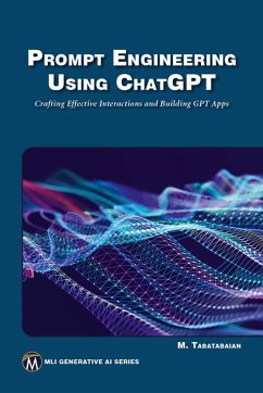 Prompt Engineering Using ChatGPT (eBook, PDF) - Tabatabaian, Mehrzad