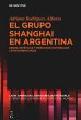 El grupo Shanghai en Argentina (eBook,... - Bild 1