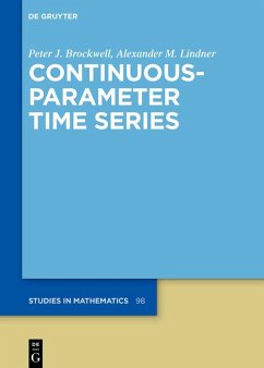 Continuous-Parameter Time Series (eBook, ePUB) - Brockwell, Peter J.; Lindner, Alexander M.