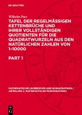 Tafel der regelmässigen Kettenbrüche und ihrer vollständigen Quotienten für die Quadratwurzeln aus den natürlichen Zahlen von 1-10000 (eBook, PDF)