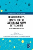 Transformative Innovation for Sustainable Human Settlements (eBook, ePUB) Transformative Innovation for Sustainable Human Settlements (eBook, ePUB)