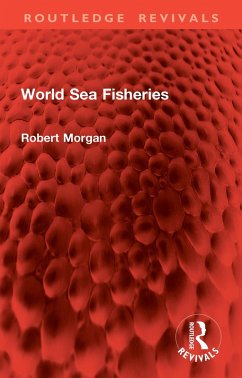 World Sea Fisheries (eBook, ePUB) - Morgan, Robert