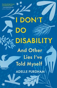 Cover I Don't Do Disability and Other Lies I've Told Myself (eBook, ePUB)