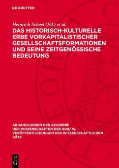 Das historisch-kulturelle Erbe vorkapitalistischer Gesellschaftsformationen und seine zeitgenössische Bedeutung (eBook, PDF)