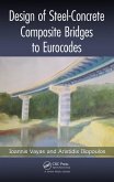 Design of Steel-Concrete Composite Bridges to Eurocodes (eBook, ePUB) Design of Steel-Concrete Composite Bridges to Eurocodes (eBook, ePUB)