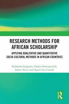 Research Methods for African Scholarship (eBook, ePUB) - Langmia, Kehbuma; Onwumechili, Chuka; Ayiro, Laban; Lucy Lando, Agnes