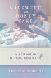 Milkweed and Honey Cake (eBook, ePUB) - Bild 1
