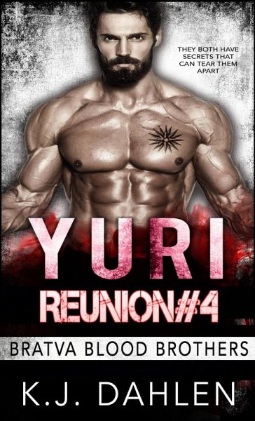 Yuri Bratva Blood Brothers Reunion (Reunion Series, #4) (eBook, ePUB)