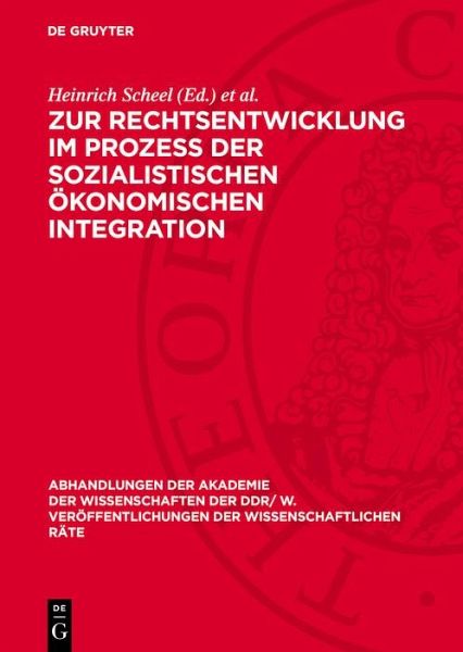 Zur Rechtsentwicklung im Prozeß der sozialistischen ökonomischen Integration (eBook, PDF)