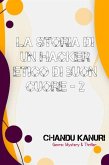 La storia di un hacker etico di buon cuore-2 (eBook, ePUB) La storia di un hacker etico di buon cuore-2 (eBook, ePUB)