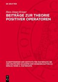Beiträge zur Theorie positiver Operatoren (eBook, PDF)