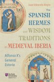 The Spanish Hermes and Wisdom Traditions in Medieval Iberia (eBook, ePUB)