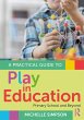 A Practical Guide to Play in Education... - Bild 1