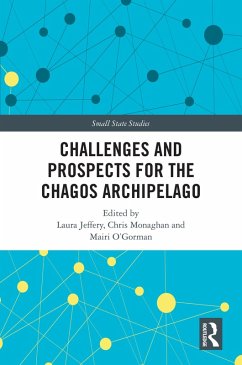 Challenges and Prospects for the Chagos Archipelago (eBook, ePUB)