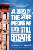 A Bird in the Air Means We Can Still Breathe (eBook, ePUB)