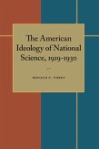 The American Ideology of National Science, 1919-1930 (eBook, PDF)