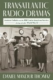 Transatlantic Radio Dramas (eBook, ePUB)
