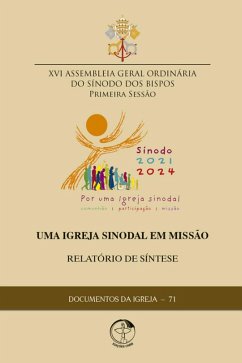 Uma Igreja Sinodal em Missão - Relatório de Síntese da XVI Assembleia Geral Ordinária do Sínodo dos Bispos (eBook, ePUB) Cover Uma Igreja Sinodal em Missão - Relatório de Síntese da XVI Assembleia Geral Ordinária do Sínodo dos Bispos (eBook, ePUB)