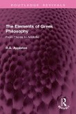 The Elements of Greek Philosophy (eBook, ePUB)