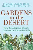 Gardens in the Desert (eBook, ePUB) Gardens in the Desert (eBook, ePUB)