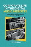 Corporate Life in the Digital Music Industry (eBook, ePUB) Corporate Life in the Digital Music Industry (eBook, ePUB)