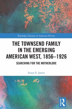 Cover The Townsend Family in the Emerging American West, 1856-1926 (eBook, PDF)
