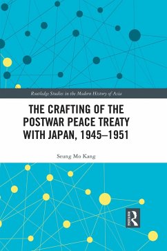 Cover The Crafting of the Postwar Peace Treaty with Japan, 1945-1951 (eBook, PDF)