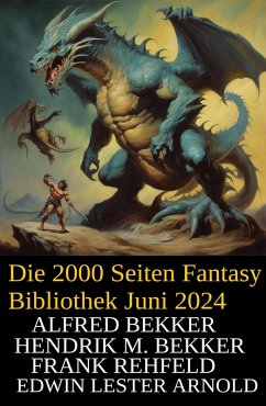 Cover Die 2000 Seiten Fantasy Bibliothek Juni 2024 (eBook, ePUB)