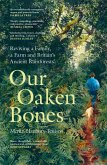 Our Oaken Bones (eBook, ePUB)