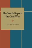 The North Reports the Civil War (eBook, PDF) The North Reports the Civil War (eBook, PDF)