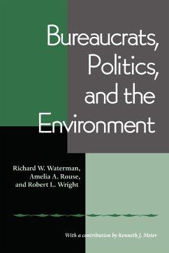 Cover Bureaucrats, Politics And the Environment (eBook, PDF)