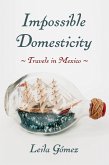 Impossible Domesticity (eBook, ePUB)