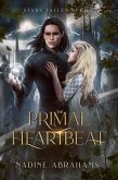 The Primal Heartbeat (The Stars Fallen Series, #1) (eBook, ePUB)