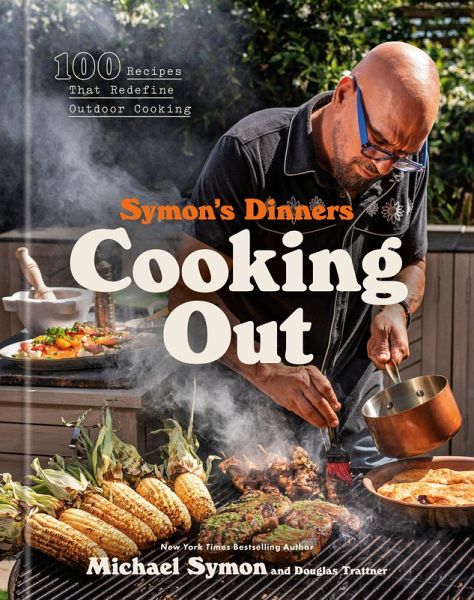 Symon's Dinners Cooking Out (eBook, ePUB)