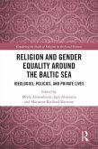 Religion and Gender Equality around the Baltic Sea (eBook, PDF) Religion and Gender Equality around the Baltic Sea (eBook, PDF)