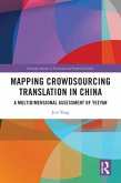 Mapping Crowdsourcing Translation in China (eBook, PDF) Mapping Crowdsourcing Translation in China (eBook, PDF)