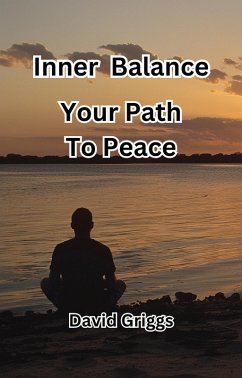 Inner Balance: Your Path To Peace (eBook, ePUB) - Griggs, David