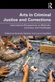 Arts in Criminal Justice and Corrections (eBook, PDF) Arts in Criminal Justice and Corrections (eBook, PDF)