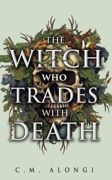The Witch who Trades with Death (eBook, ePUB) The Witch who Trades with Death (eBook, ePUB)