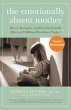 The Emotionally Absent Mother (eBook,... - Bild 1