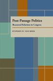 Post-Passage Politics (eBook, PDF) Post-Passage Politics (eBook, PDF)