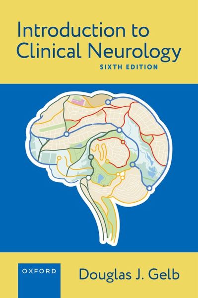 Introduction to Clinical Neurology (eBook, PDF) Introduction to Clinical Neurology (eBook, PDF)