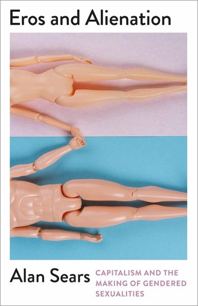 Eros and Alienation (eBook, ePUB) Eros and Alienation (eBook, ePUB)