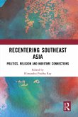 Recentering Southeast Asia (eBook, PDF)