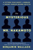 The Mysterious Mr. Nakamoto (eBook, ePUB) The Mysterious Mr. Nakamoto (eBook, ePUB)