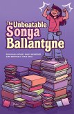 The Unbeatable Sonya Ballantyne (eBook, PDF) The Unbeatable Sonya Ballantyne (eBook, PDF)