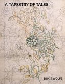 A Tapestry of Tales (eBook, ePUB) A Tapestry of Tales (eBook, ePUB)