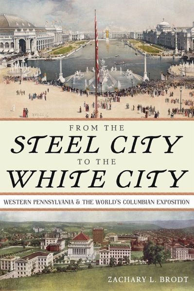 From the Steel City to the White City (eBook, ePUB)