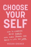 Choose Your Self (eBook, ePUB)